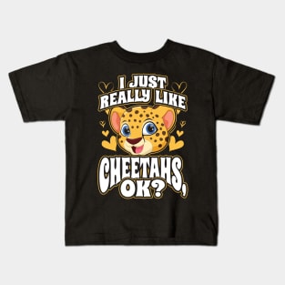I just really like cheetahs ok Kids T-Shirt